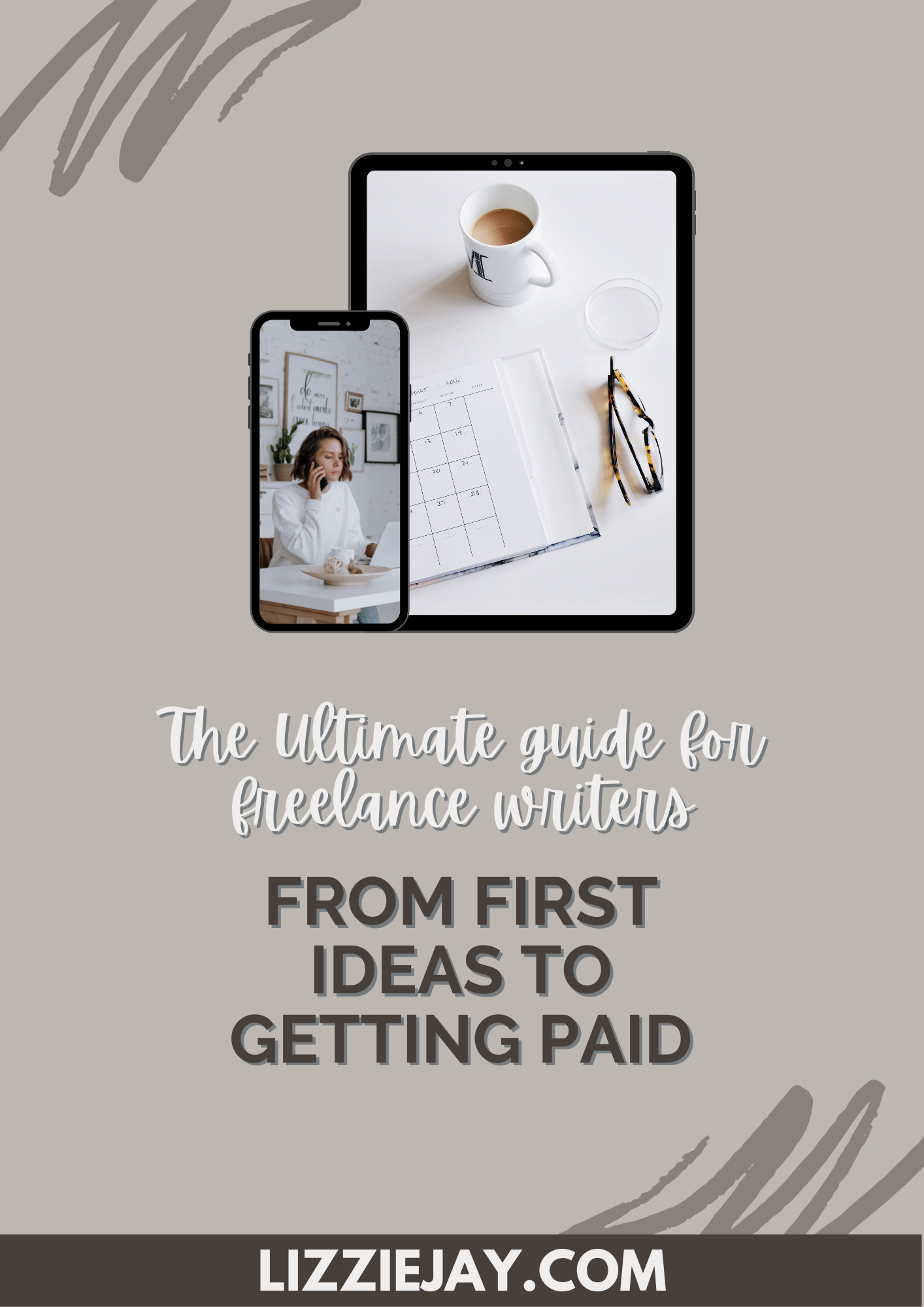 The Ultimate Guide for Freelance Writers